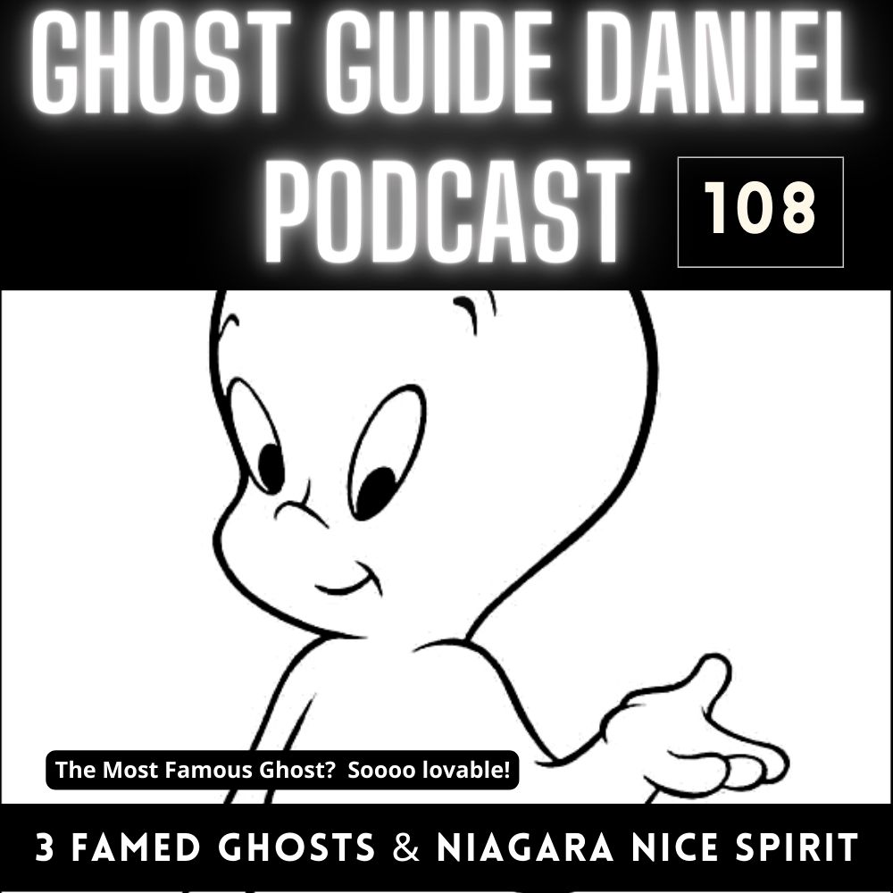 Three Famous Ghosts and Niagara’s Nicest Theatre Spirit - Ghost Guide Daniel