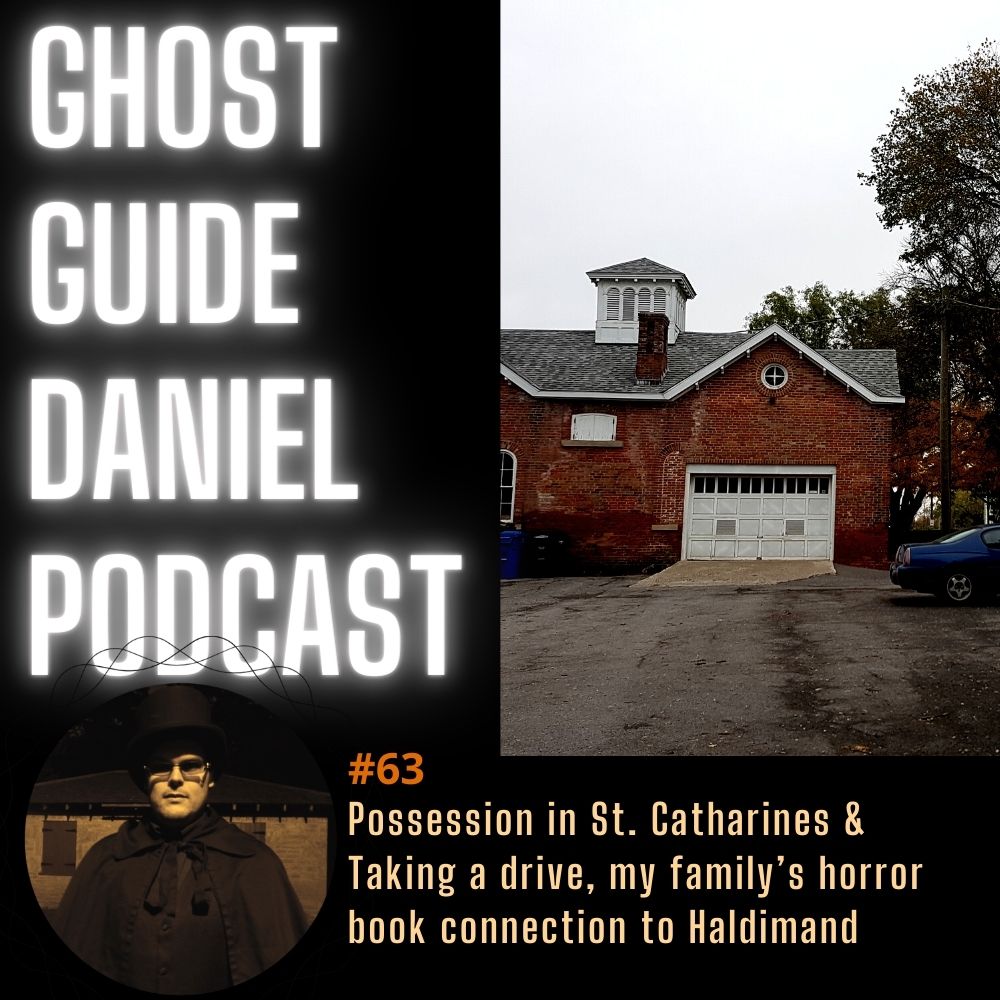 Possession in St. Catharines & Taking a drive, my family’s horror book connection to Haldimand