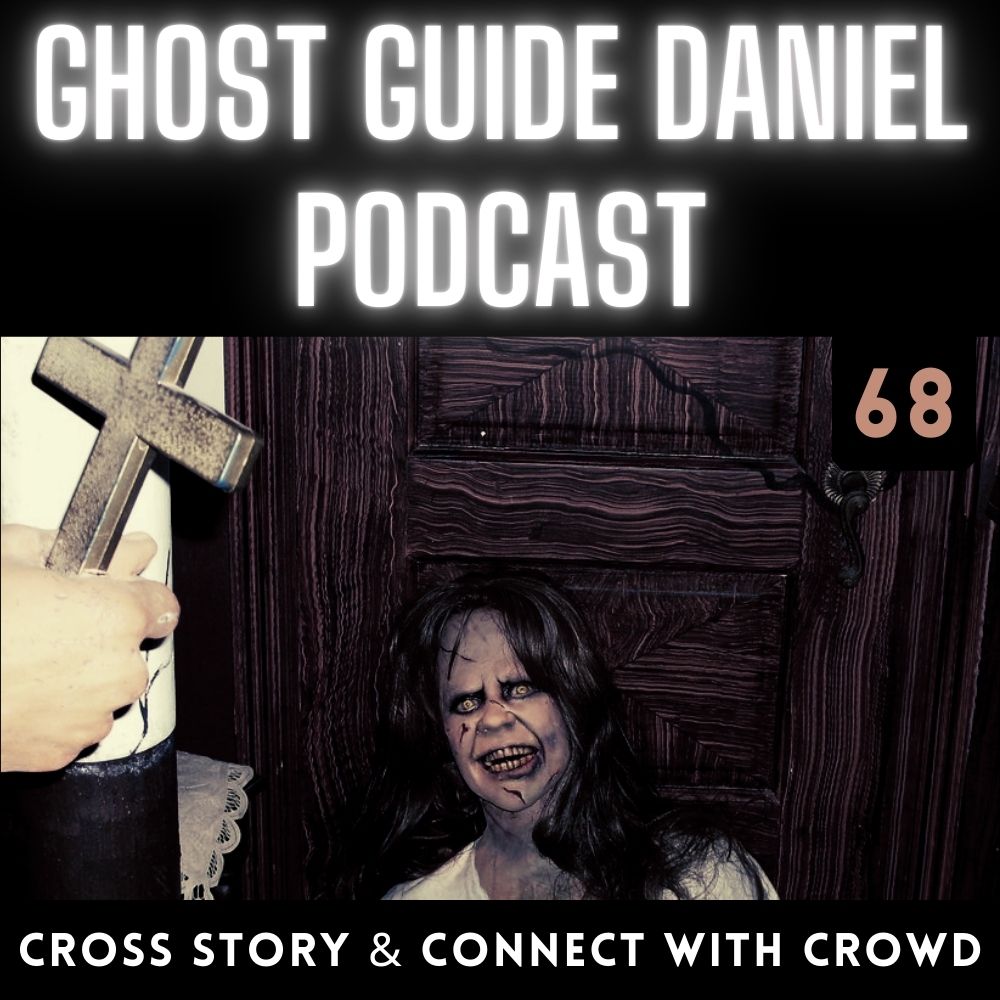 Infamous Cross Ghost Story & How to Connect with your Crowd