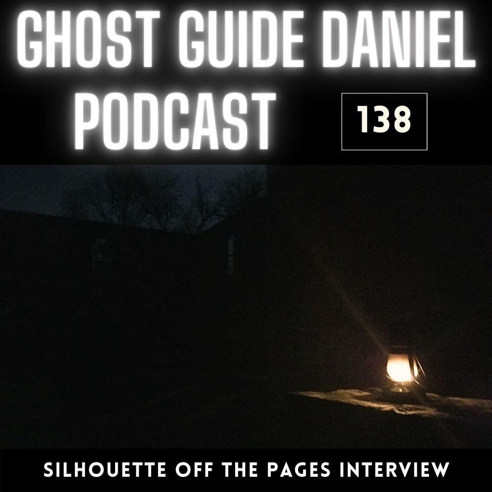 Interview with Andrew of McMaster Silhouette - Ghost Guide Daniel Podcast 