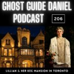 Lillian Massey & her Keg Mansion in Toronto - Ghost Guide Daniel Podcast 