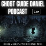 Time I Hid a Ghost at the Hermitage Ruins | Ghost Guide Daniel Podcast