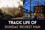 Tragic life of Dundas Richest Man, James Coleman