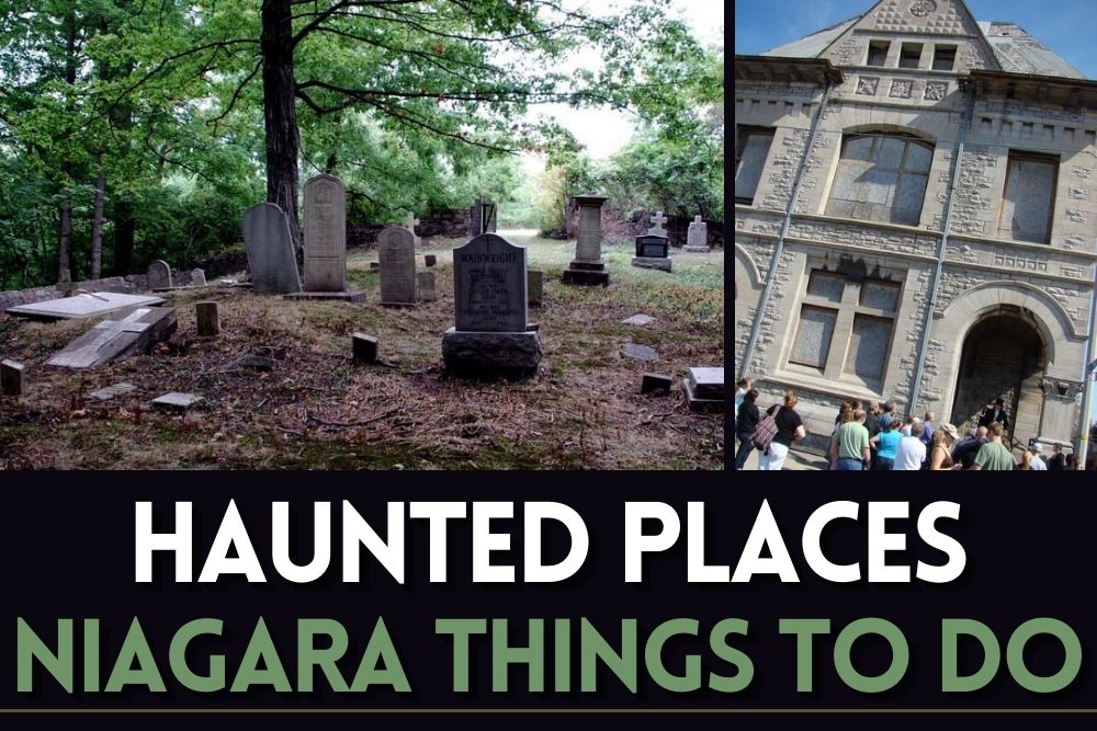 Things to Do in Niagara | Haunted Places to Visit