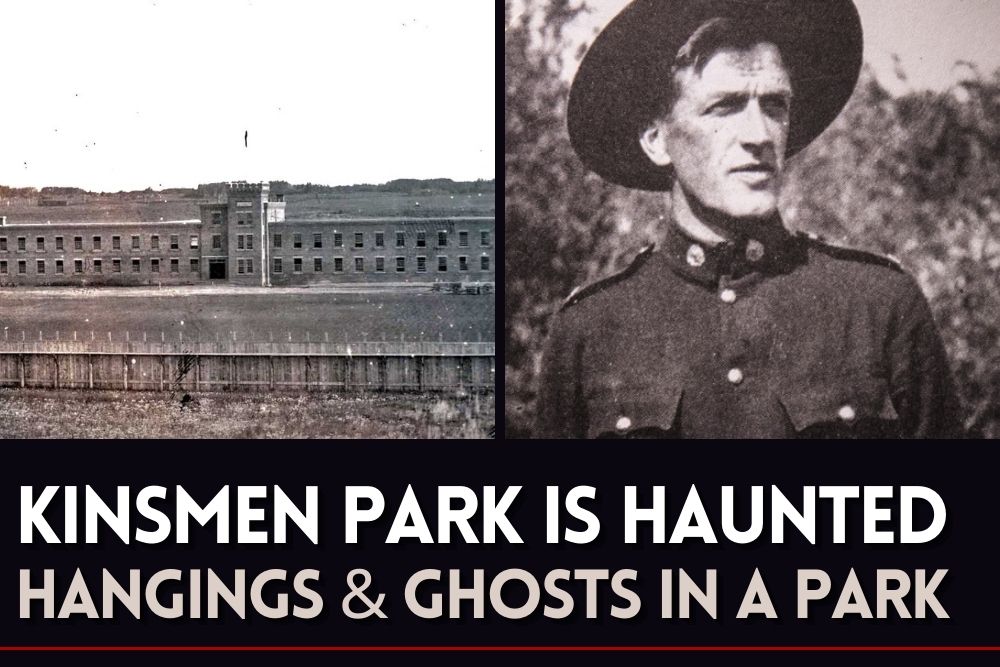 Kinsmen Park is Haunted - Hangings and Ghosts in a Park
