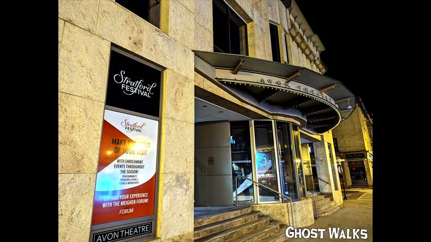 Ghosts of Stratford - Haunted in the Festival City - Avon Theatre
