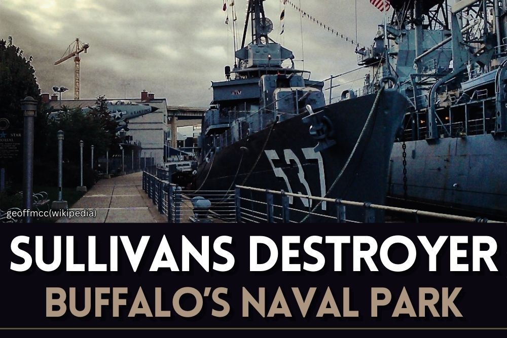 Sullivans Destroyer - Buffalo Naval Park, New York, USA