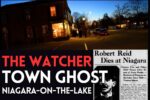 Watcher of Niagara-on-the-Lake Article by Ghost Guide Daniel