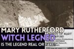 Mary Rutherford the Witch - Separating Folklore from a Family’s Legacy